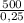 \frac{500}{0,25}