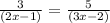 \frac{3}{(2x-1)}=\frac{5}{(3x-2)}\\