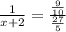 \frac{1}{x+2}=\frac{\frac{9}{10} }{\frac{27}{5}}\\