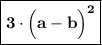 \boxed{\bf 3 \cdot\Big(a-b\Big)^2}