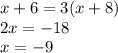 x+6=3(x+8)\\2x=-18\\x=-9
