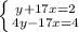 \left \{ {{y+17x=2} \atop {4y-17x=4}} \right.