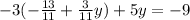 -3(-\frac{13}{11} + \frac{3}{11} y) + 5y = -9