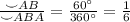 \frac{\smile AB}{\smile ABA}= \frac{60^{\circ}}{360^{\circ}}=\frac{1}{6}