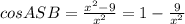 cosASB=\frac{x^2-9}{x^2} =1-\frac{9}{x^2}