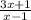 \frac{3x + 1}{x - 1}