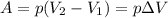 A=p(V_{2}-V_{1})=p\Delta V