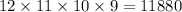 12 \times 11 \times 10 \times 9 = 11880