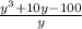 \frac{y {}^{3} + 10y - 100}{y}