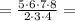 = \frac{5\cdot 6\cdot 7\cdot 8}{2\cdot 3\cdot 4} =