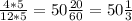 \frac{4*5}{12*5} = 50 \frac{20}{60} = 50 \frac{1}{3}