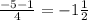 \frac{-5-1}{4}=-1\frac{1}{2}