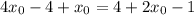 4x_0-4+x_0=4+2x_0-1