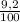 \frac{9,2}{100}