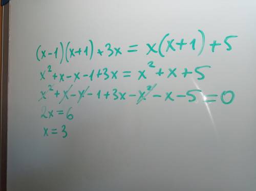 Знайдіть рівняння(x-1)(x+1)+3x=x(x+1)+5 до виду ax=b.