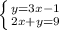 \left \{ {{y = 3x - 1} \atop {2x + y = 9}} \right.