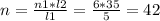 n= \frac{n1*l2}{l1} =\frac{6*35}{5} = 42