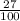 \frac{27}{100 }