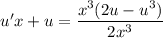 u'x + u = \dfrac{x^{3}(2u - u^{3})}{2x^{3}}