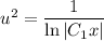 u^{2} = \dfrac{1}{\ln|C_{1}x|}