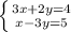 \left \{ {3x+2y=4{} \atop {x-3y=5}} \right.