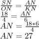 \frac{SN}{ON}=\frac{AN}{KN}\\\frac{18}{4}=\frac{AN}{6}\\AN=\frac{18*6}{4}\\AN=27