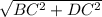 \sqrt{BC^2+DC^2