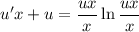 u'x + u = \dfrac{ux}{x} \ln \dfrac{ux}{x}