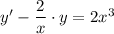 y'-\dfrac{2}{x}\cdot y=2x^3