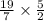 \frac{19}{7} \times \frac{5}{2}