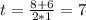 t=\frac{8+6}{2*1} =7