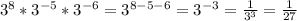 3^{8}*3^{-5}*3^{-6}=3^{8-5-6}=3^{-3}=\frac{1}{3^{3}}=\frac{1}{27}