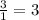 \frac{3}{1} = 3