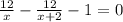 \frac{12}{x} - \frac{12}{x + 2} - 1 = 0