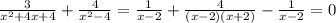 \frac{3}{x^{2} +4x+4} + \frac{4}{x^{2}-4} = \frac{1}{x-2}+\frac{4}{(x-2)(x+2)} - \frac{1}{x-2} =0