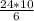 \frac{24*10}{6}