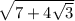 \sqrt{7+4\sqrt{3}}