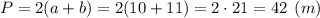 P= 2(a+b) = 2(10+11) = 2\cdot 21 = 42 \:\: (m)