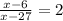 \frac{x-6}{x-27}=2