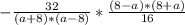 -\frac{32}{(a+8)*(a-8)} *\frac{(8-a)*(8+a)}{16}