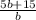 \frac{5b+15}{b}