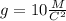 g = 10 \frac{M}{C^{2} }