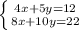 \left \{ {{4x + 5y=12} \atop {8x+10y=22}} \right.