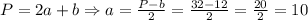 P=2a+b\Rightarrow a=\frac{P-b}2=\frac{32-12}2=\frac{20}2=10