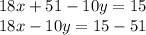 18x+51-10y=15\\18x-10y=15-51