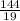 \frac{144}{19}