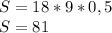 S=18*9*0,5\\S=81