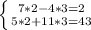 \left \{ {{7*2 - 4*3 = 2} \atop {5*2+11*3=43}} \right.