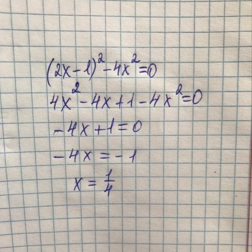 Решите квадратное уровнение (2x-1)²-4x²=0