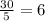 \frac{30}{5} = 6